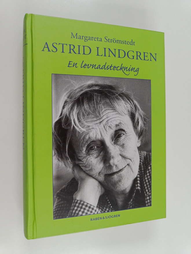 Margareta Strömstedt : Astrid Lindgren : en levnadsteckning
