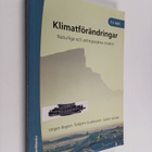 Jorgen Bogren : Klimatförändringar : naturliga och antrop... - pikkukuva 1