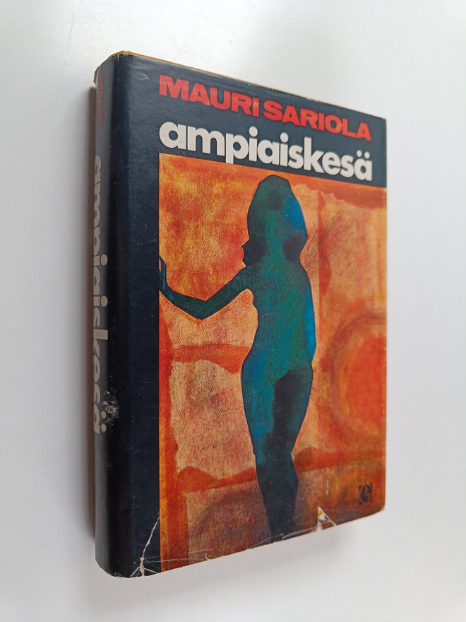 Mauri Sariola : Ampiaiskesä