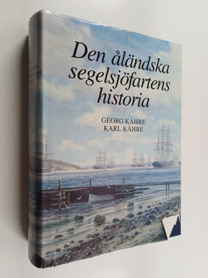 Georg Kåhre : Den åländska segelsjöfartens historia 2 : f...