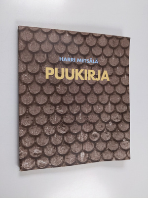 Harri Metsälä : Puukirja