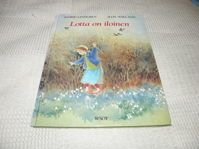 Lindgren - Wikland Lotta on iloinen