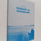 Ove Enqvist : Isosaari ja Kuivasaari - pikkukuva 1