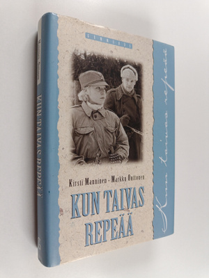 Kirsti Manninen ym. : Kun taivas repeää