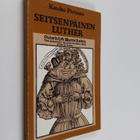 Kauko Pirinen : Seitsenpäinen Luther : Martti Lutherin ku... - pikkukuva 1
