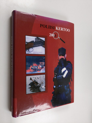 Jan-Erik (toim.) Björkgård : Poliisi kertoo 2006