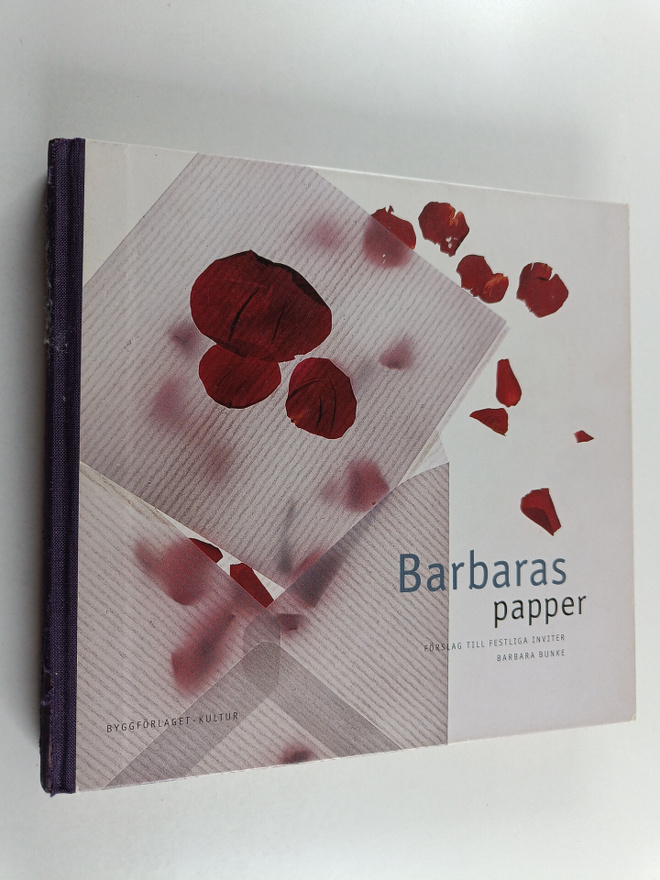 Barbara Bunke : Barbaras papper : förslag till festliga i...