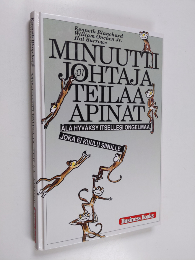 Kenneth H Blanchard ym. : Minuuttijohtaja teilaa apinat