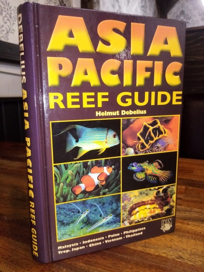 Debelius : ASIA PACIFIC REEF GUIDE ( SIS POSTIKULU)