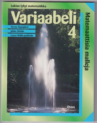 Tarmo Hautajärvi: Variaabeli 4 - matemaattisia malleja