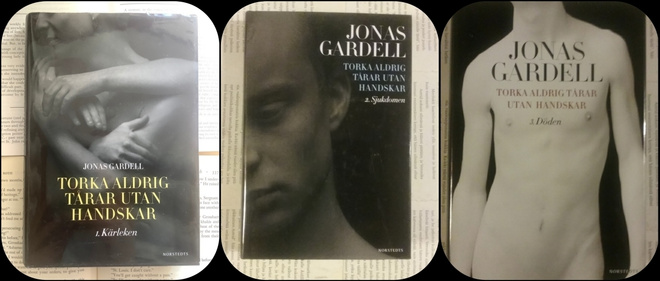 Jonas Gardell - Torka aldrig tårar 1., 2. & 3. (inb.)