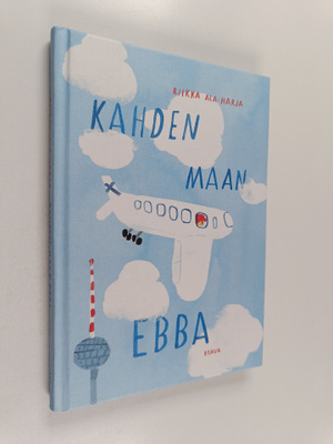 Riikka Ala-Harja : Kahden maan Ebba