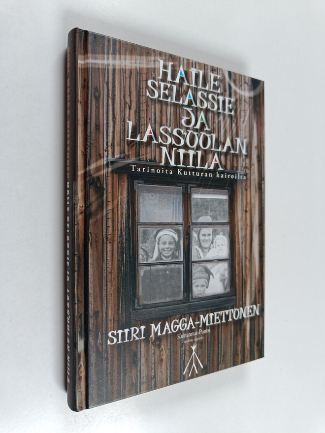 Siiri Magga-Miettunen : Haile Selassie ja Lass'uulan Niil...