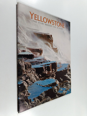 Hugh Crandall : Yellowstone : The Story Behind the Scenery