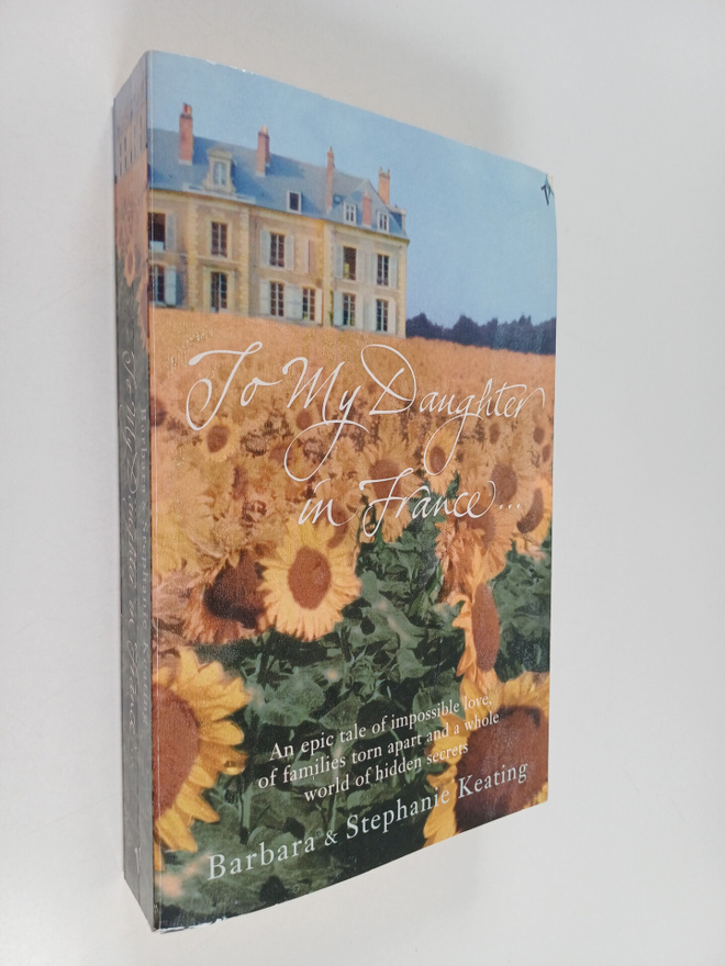 Barbara Keating : To my daughter in France