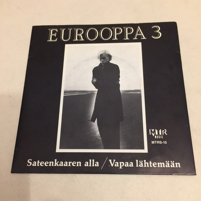 Eurooppa 3 – Sateenkaaren Alla / Vapaa Lähtemään 7”