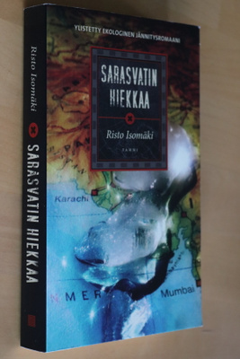 Risto Isomäki : Sarasvatin hiekkaa ( Tammi pokkari )