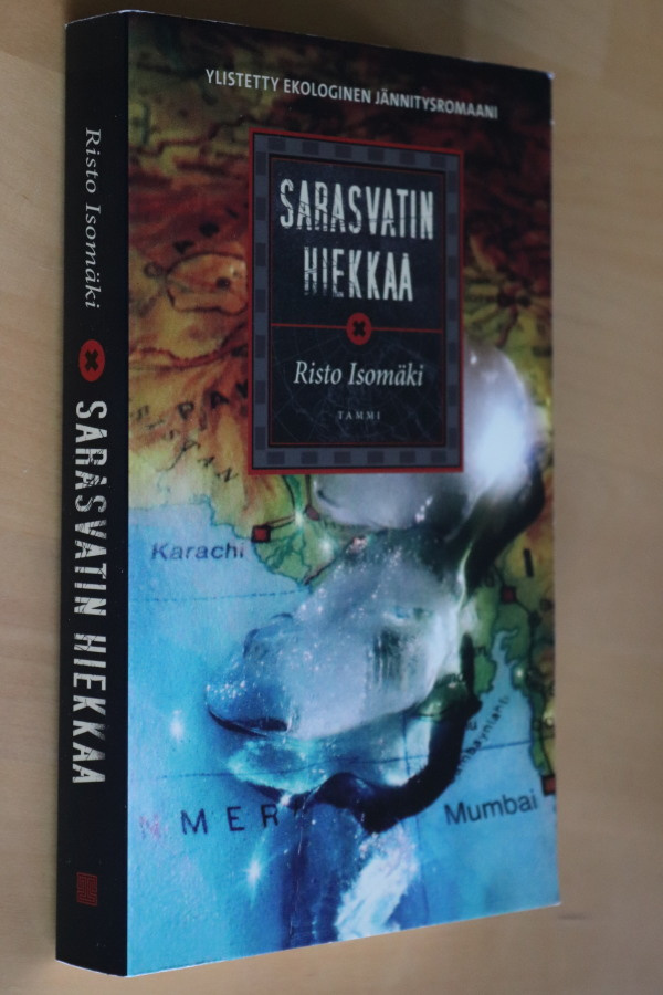 Risto Isomäki : Sarasvatin hiekkaa ( Tammi pokkari )