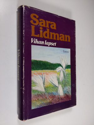 Sara Lidman : Vihan lapset