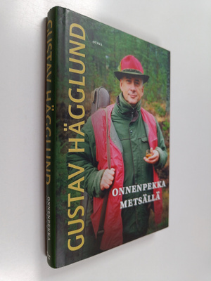 Gustav Hägglund : Onnenpekka metsällä