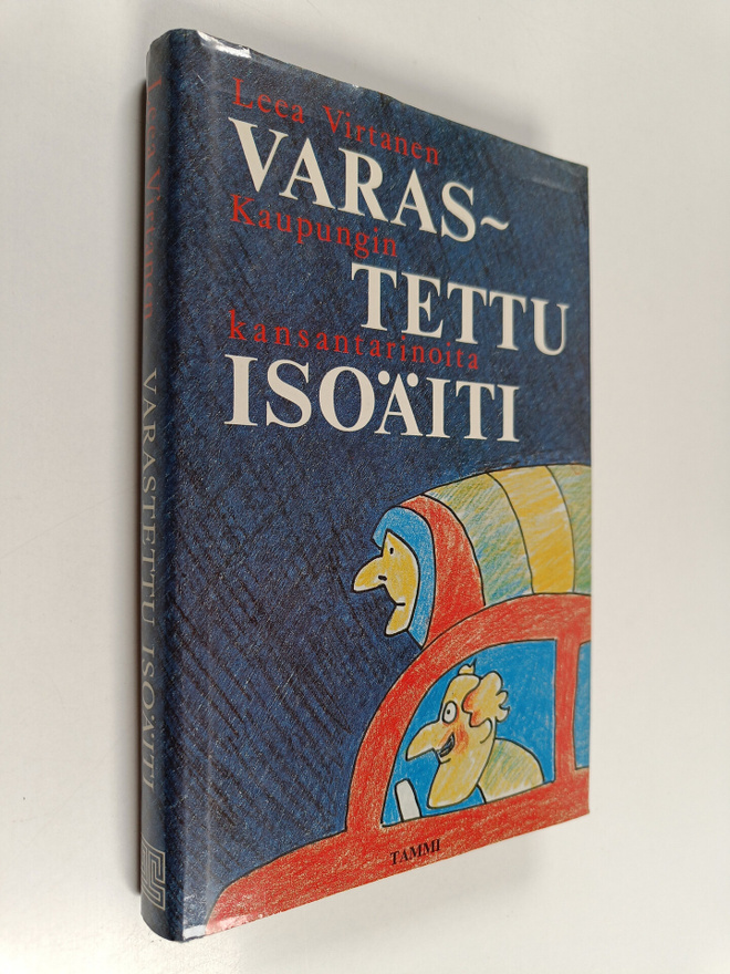 Leea Virtanen : Varastettu isoäiti : kaupungin kansantari...