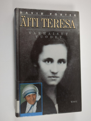David Porter : Äiti Teresa : varhaiset vuodet