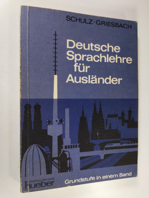 Heinz Griesbach ym. : Deutsche Sprachlehre fur Ausländer ...