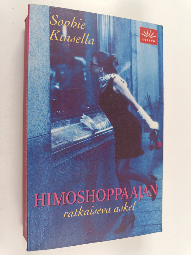 Sophie Kinsella : Himoshoppaajan ratkaiseva askel