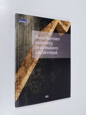 Hanna Huhtala : Rakentamisen käännetty arvonlisävero käyt...