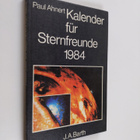 Paul Ahnert : Kalender fur Sternfreunde 1984 : Kleines as... - pikkukuva 1