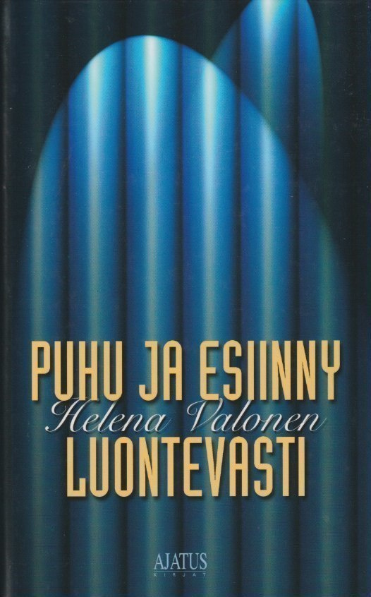 Helena Valonen: Puhu ja esiinny luontevasti