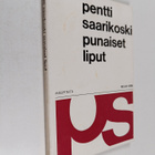 Pentti Saarikoski : Punaiset liput - pikkukuva 1