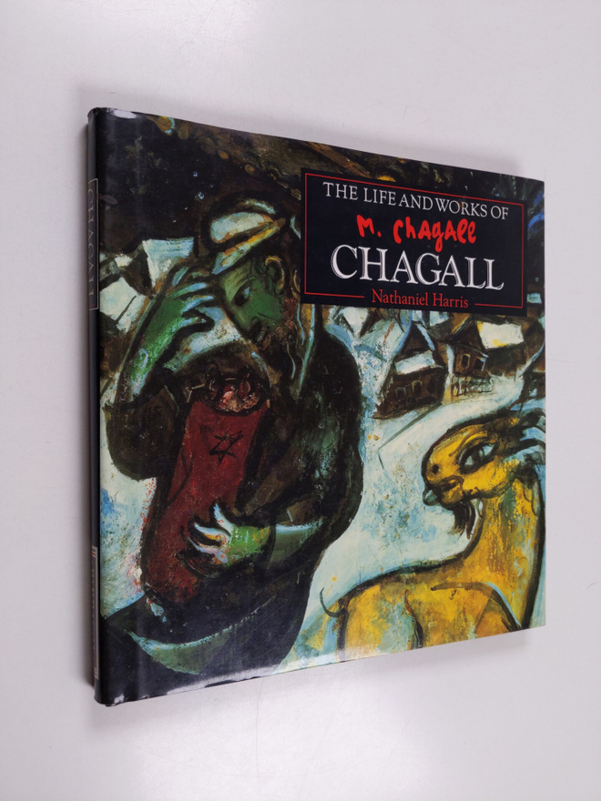 Nathaniel Harris : The LIfe and Works of Chagall