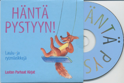 HÄNTÄ PYSTYYN! Laulu- ja rytmileikkejä, CD 2002 Soili Perkiö