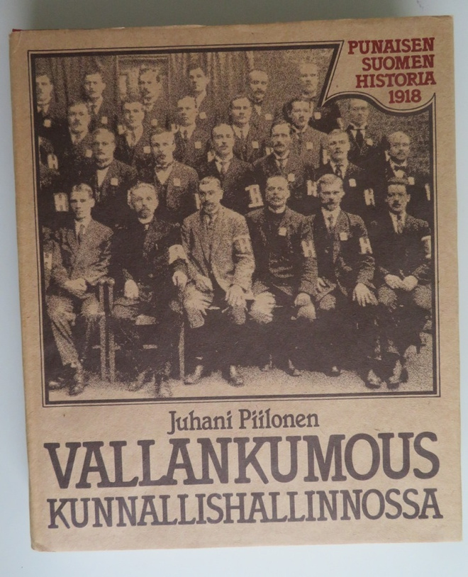 VALLANKUMOUS KUNNALLISHALLINNOSSA - Punainen Suomi 1918 -