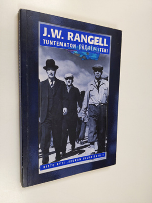 Jukka-Pekka (toim.) Pietiäinen : J. W. Rangell : tuntemat...
