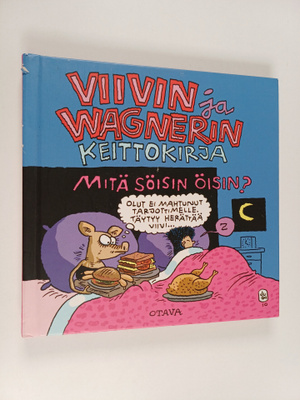 Juba : Viivin ja Wagnerin keittokirja : mitä söisin öisin