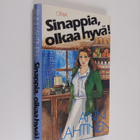 Anni Lahtinen : Sinappia, olkaa hyvä! (tekijän omiste) - pikkukuva 1
