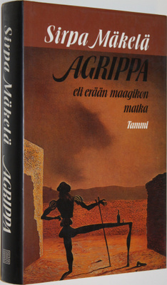 Sirpa Mäkelä : Agrippa, eli, Erään maagikon matka