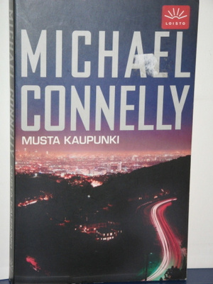 Michael Connelly : MUSTA KAUPUNKI