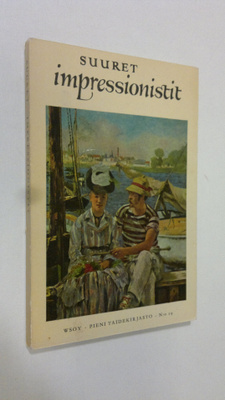 Herman J. Wechsler : Suuret impressionistit ja heidän pii...