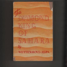 Wettenhovi-Aspa: The diamondking of Sahara, Tekijä 1935, nid - pikkukuva 1
