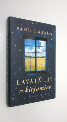 Panu Rajala : Lavatähti ja kirjamies : rakkauskertomus