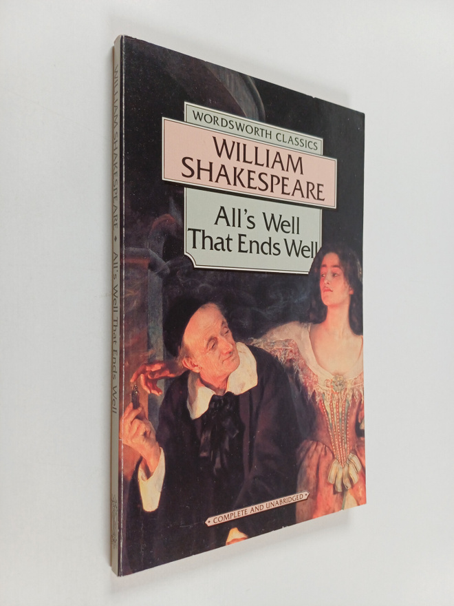 William Shakespeare : All's well that ends well