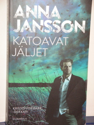 Anna Jansson : KATOAVAT JÄLJET