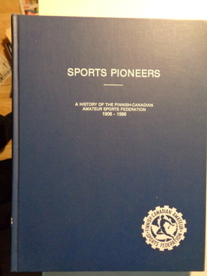 Sports Pioneers. A history of the Finnish-Canadian..(6.12)