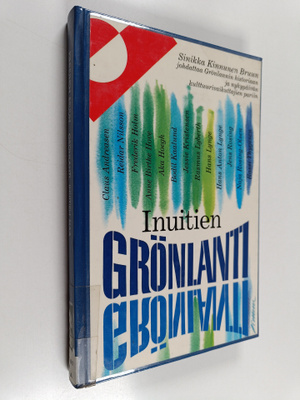 Sinikka Kinnunen Bruun : Grönlanti inuitien maa - johdatu...