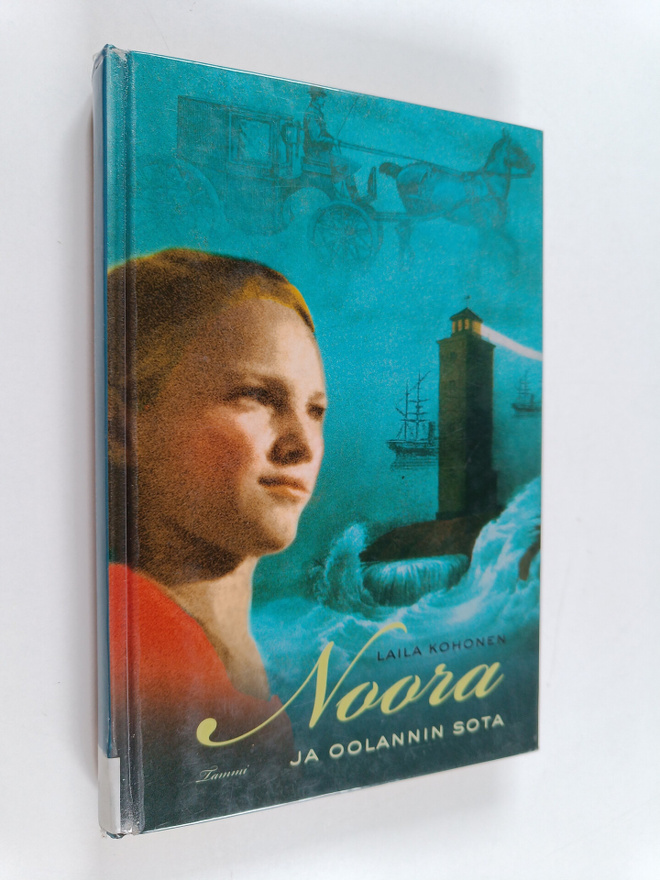 Laila Kohonen : Noora ja Oolannin sota