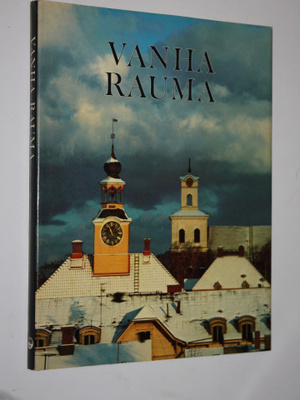 Pentti M. Valmunen : Vanha Rauma