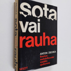 Anton Zischka : Sota vai rauha : rauhan mahdollisuudet me... - pikkukuva 1